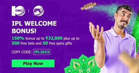 10cric ipl bonus|IPL Quick Bonuses .